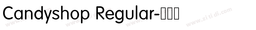Candyshop Regular字体转换